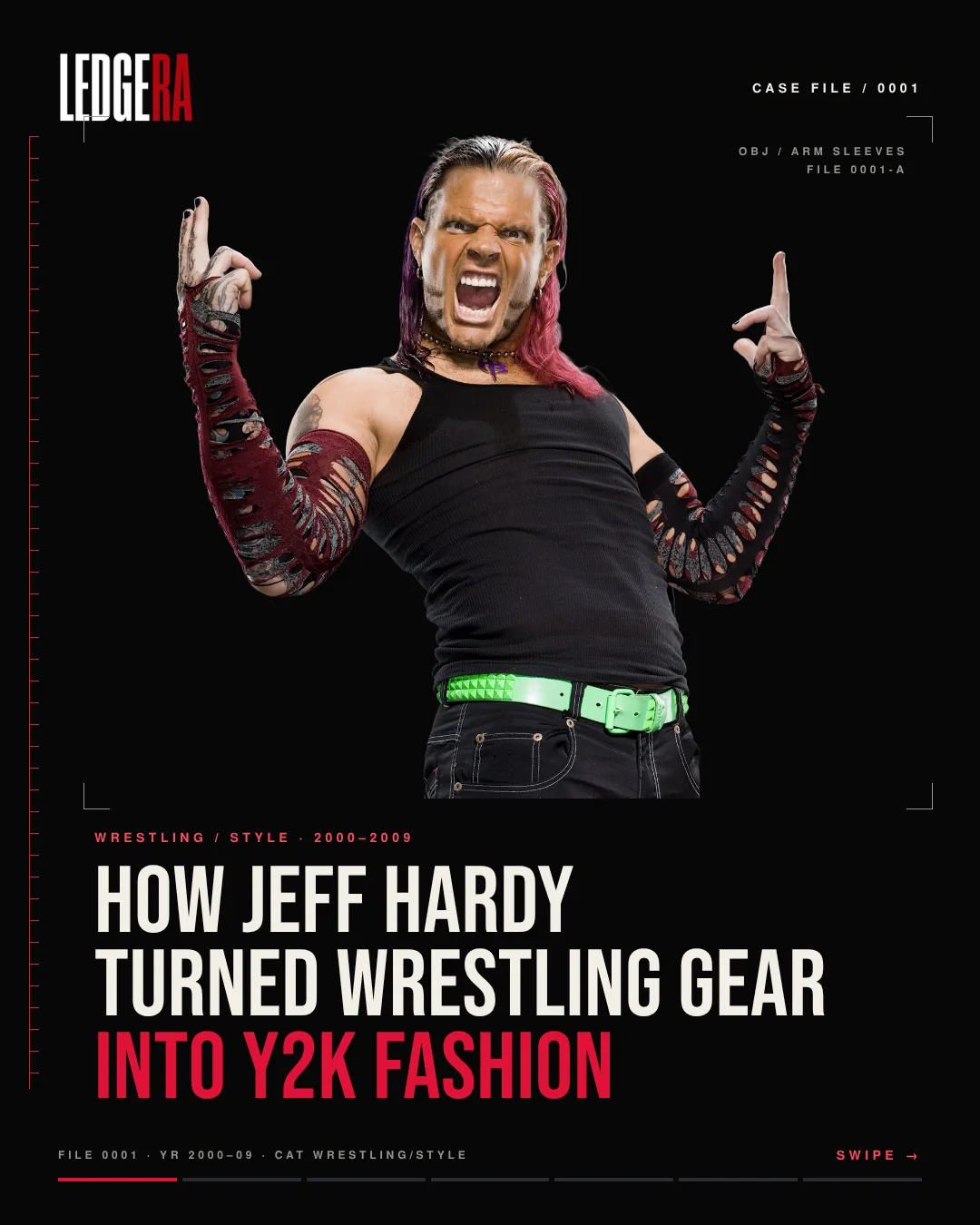 LEDGERA Case File 0001: How Jeff Hardy turned wrestling gear into Y2K fashion, frame 1 of 7